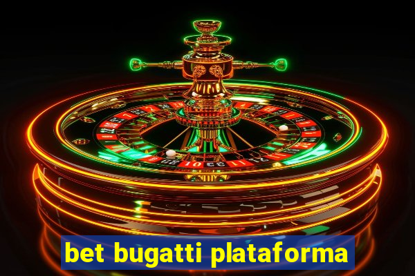 bet bugatti plataforma